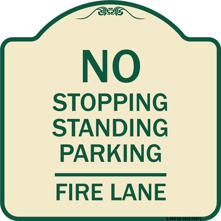 Signmission No Stopping Standing Parking Fire Lane Heavy-Gauge Aluminum Sign, 18" x 18", TG-1818-23571 A-DES-TG-1818-23571